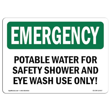 Signmission OSHA Emergency Sign, 18" Height, Aluminum, Potable Water For Safety Shower And Eye, Landscape OS-EM-A-1824-L-10407